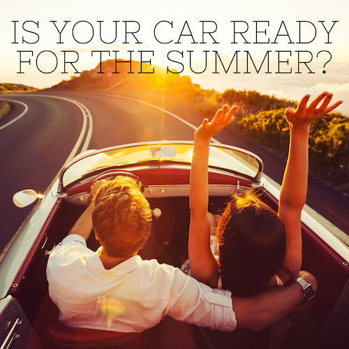 Is your Car ready for Summer?